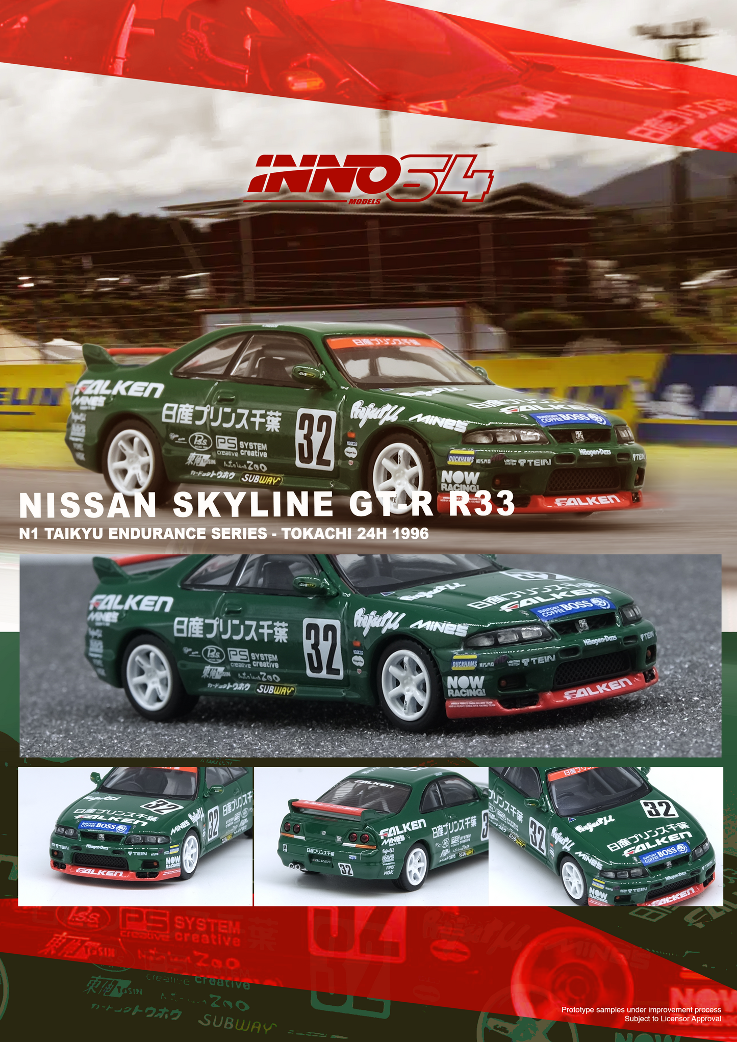 Inno64 1/64 NISSAN SKYLINE GT-R R33 #32 "PRINCE CHIBA FALKEN"
N1 Super Endurance Series - TOKACHI 24H 1996